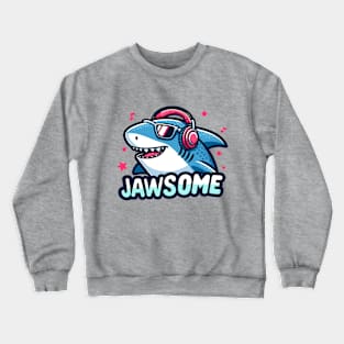 Jawsome: Shark Grooves Crewneck Sweatshirt